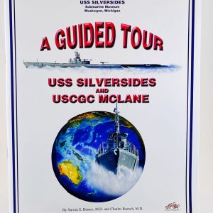 A Guided Tour:  USS Silversides and USCGC McLane